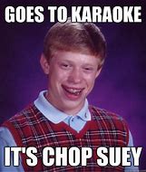 Image result for Chop Suey Meme