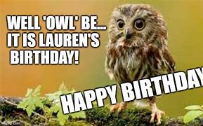 Image result for Happy Birthday Lauren Meme