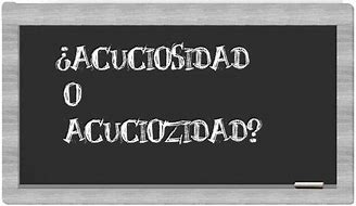 Image result for acuciozidad
