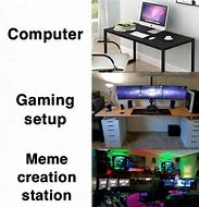 Image result for Best Gaming Setup Meme