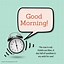 Image result for Good Morning Busy Phones