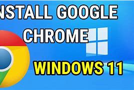 Image result for Chrome Browser for Windows 11