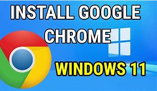 Image result for Google Chrome App Download for PC Windows 11