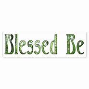 Image result for Blessed Be Stickers