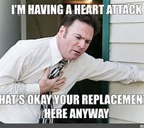 Image result for Funny Heart Attack Memes