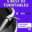 Image result for Best DJ Turntables