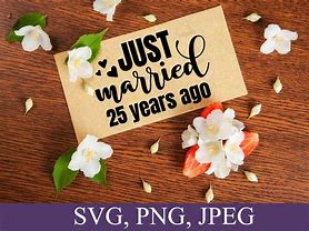 Image result for Just Married 25 Years Ago SVG