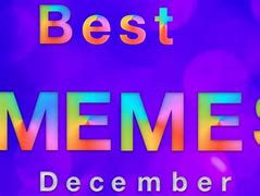 Image result for Memes December 2019