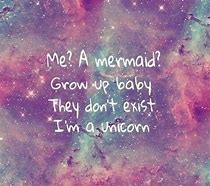 Image result for Unicorn Galaxy Quotes