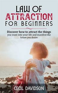 Image result for Law of Attraction for Beginners