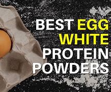 Image result for Egg White Protein Powder
