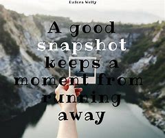 Image result for Good Moments Quotes