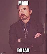 Image result for Bread Man Meme