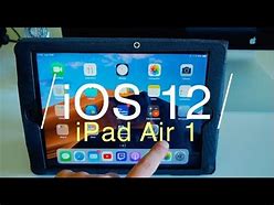 Image result for iPad Air 1 iOS 12