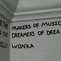 Image result for Willy Wonka Sayings