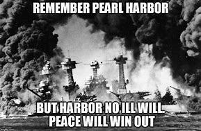 Image result for Funny Pearl Harbor Meme