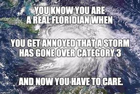 Image result for Florida Hurrican Memes