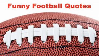 Image result for Funny Football Sign Sayings