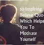Image result for Believe Quotes