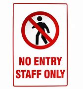 Image result for Authorized Staff Only Sign