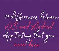Image result for Difference Between Android and iOS