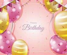 Image result for Happy Birthday Balloons Pink and Gold