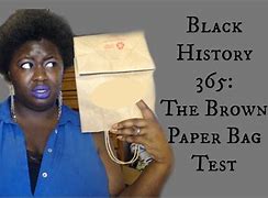 Image result for Brown Paper Bag and Pencil Test