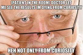 Image result for Curiosity Meme