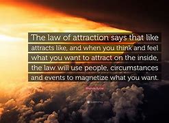 Image result for The Secret Law of Attraction Quotes