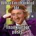 Image result for You Should Be Thankful Meme