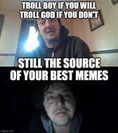Image result for Troll God Meme