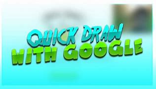 Image result for Quickdraw
