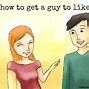 Image result for How to Get a Guy Meme