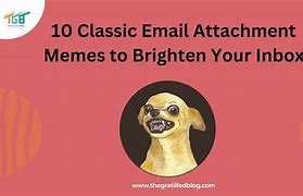 Image result for Email Attachment Meme Helio