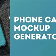 Image result for Phone Case Mockup Generator