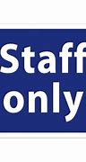 Image result for authorized employees only signs print