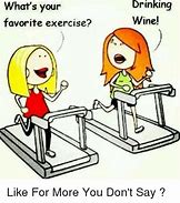 Image result for Weekend Wine Workout Meme