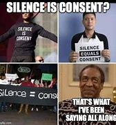 Image result for Silence Casual Meme