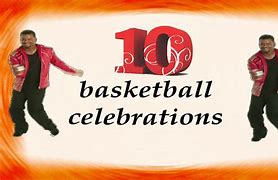Image result for Best Easy Celebrations Basketball