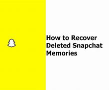 Image result for Recover Lost Snapchat Memories