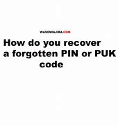 Image result for How Long Is a PUK Code