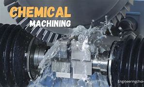 Image result for Chemical Machining