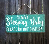 Image result for Do Not Disturb Baby Sleeping Sign