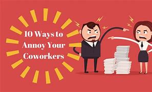 Image result for Annoying Co-Worker Humor