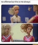 Image result for So Cool Barbie Meme