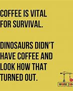 Image result for More Coffee Meme