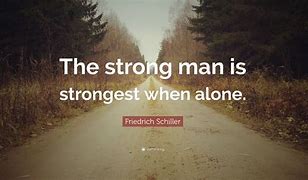 Image result for Strong Men Quotes