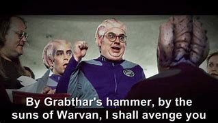 Image result for Galaxy Quest Funny Quotes