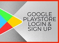 Image result for Play Store Log In