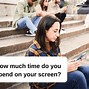 Image result for Average Phone Screen Time